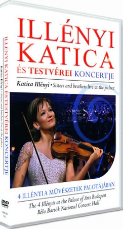 Illnyi Katica s testvrei koncertje - DVD