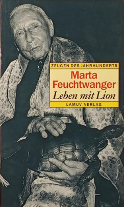 Marta Feuchtwanger - Leben mit Lion