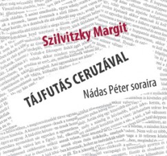 Szilvitzky Margit - Tjfuts ceruzval - Ndas Pter soraira