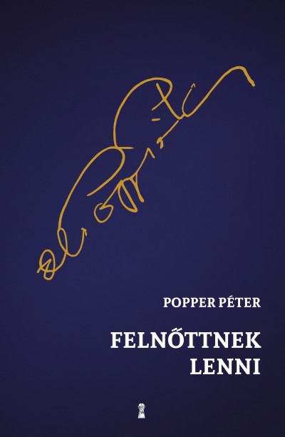 Popper Péter - Felnõttnek lenni