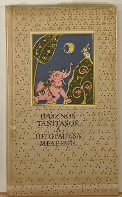 Hasznos tanítások a hitópadésa meséiből