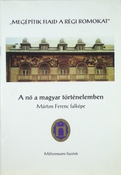 Szllssyn Dr. Gaizler Nomi   (Szerk.) - A n a magyar trtnelemben