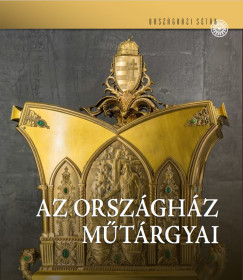 Ngrdi-Kerekes Margit   (Szerk.) - Rozsnyai Jzsef   (Szerk.) - Az Orszghz mtrgyai