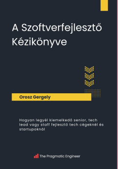 Orosz Gergely - A Szoftverfejleszt� K�zik�nyve