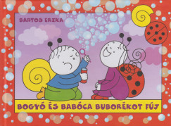 Bartos Erika - Bogyó és Babóca buborékot fúj