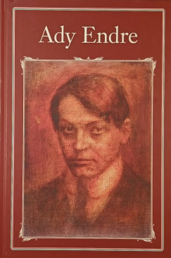 Bencsik Gbor   (Szerk.) - Ady Endre