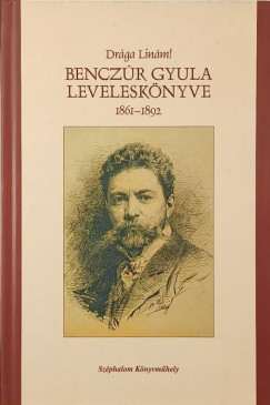 Bencz�r Gyula - Dr�ga Lin�m! - (Tandori Dezs� �ltal dedik�lt)