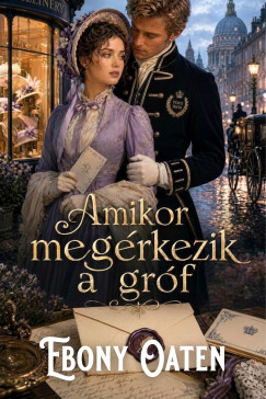 Ebony Oaten - Amikor megérkezik a gróf