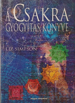 Liz Simpson - A csakragyógyítás könyve
