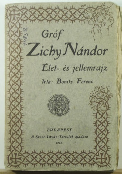 Bonitz Ferenc - Grf Zichy Nndor let- s jellemrajz