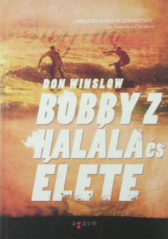 Don Winslow - Bobby Z halla s lete