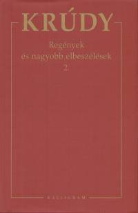 Krdy Gyula - Regnyek s nagyobb elbeszlsek 2.