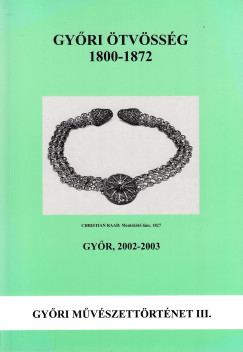 Grotte Andr�s - Gy�ri �tv�ss�g 1800-1872