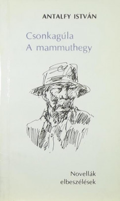 Antalfy Istvn - Csonkagla - A mammuthegy