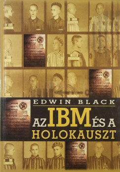 Edwin Black - Az IBM s a Holokauszt