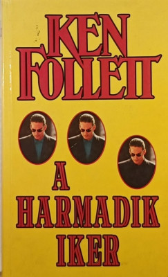 Ken Follett - A harmadik iker