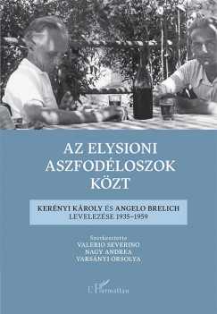 Nagy Andrea   (Szerk.) - Valerio Severino   (Szerk.) - Varsnyi Orsolya   (Szerk.) - Az elysioni aszfodloszok kzt