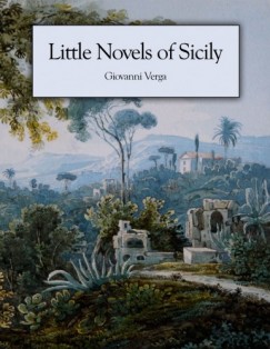 Giovanni Verga - Little Novels of Sicily