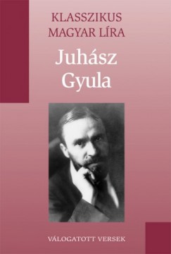 Juhsz Gyula - Juhsz Gyula versei