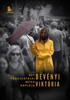 Dvnyi Viktria - Egy pszichitriai beteg naplja
