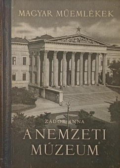 Zádor Anna - A Nemzeti Múzeum