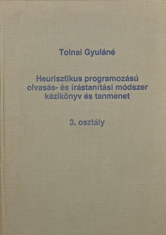 Tolnai Gyuln - Heurisztikus programozs olvass- s rstantsi mdszer kziknyv s tanmenet