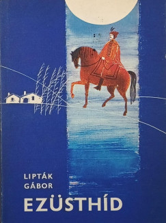 Lipt�k G�bor - Ez�sth�d