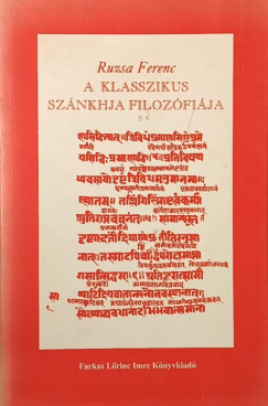Ruzsa Ferenc - A klasszikus sznkhja filozfija