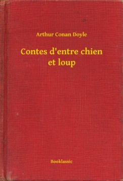 Doyle Arthur Conan - Contes d entre chien et loup