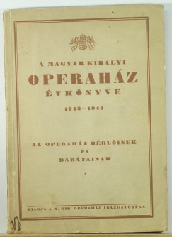 A Magyar Kirlyi Operahz vknyve 1943-1944