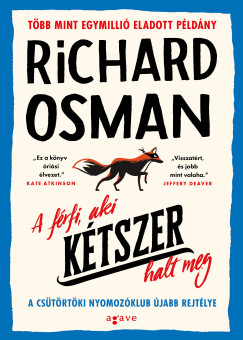 Richard Osman - A frfi, aki ktszer halt meg