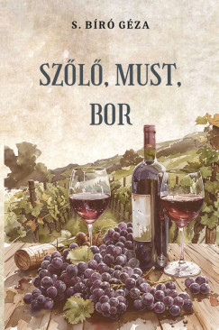 Sz�l�, must, bor