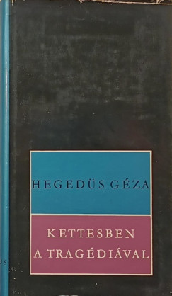 Hegeds Gza - Kettesben a tragdival