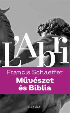 Schaeffer Francis A. - Mvszet s Biblia