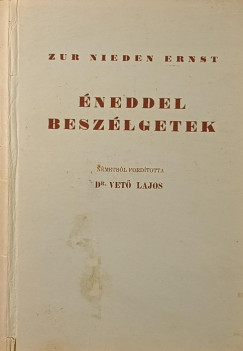 Ernst Zur Nieden - �neddel besz�lgetek