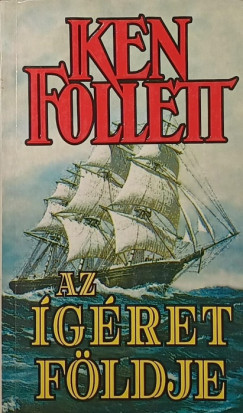 Ken Follett - Az ígéret földje