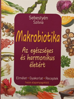 Sebestyn Szilvia - Makrobiotika