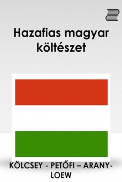 Klcsey Ferenc & Willa Arany Jnos Petfi Sndor - Hazafias magyar kltszet