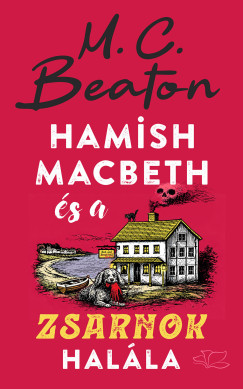 Hamish Macbeth �s a zsarnok hal�la