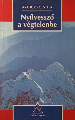 Arthur Koestler - Nylvessz a vgtelenbe