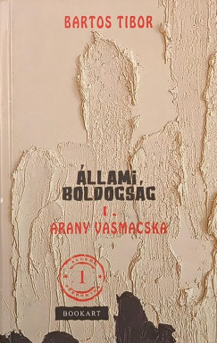 Bartos Tibor - Hajd Farkas-Zoltn   (Szerk.) - llami boldogsg I.
