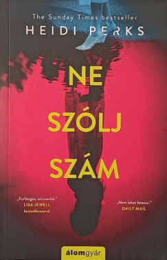 Heidi Perks - Ne sz�lj sz�m!