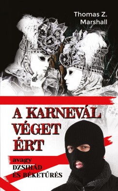 Thomas Z. Marshall - A karnevl vget rt