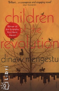 Dinaw Mengestu - Children of the Revolution