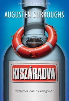 Augusten Burroughs - Kiszradva