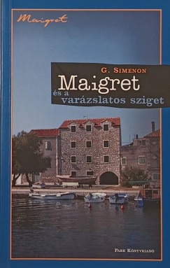 Georges Simenon - Maigret s a varzslatos sziget