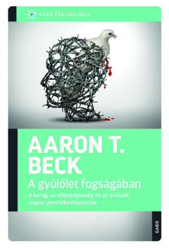 Aaron T. Beck - A gyllet fogsgban