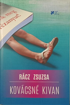 Rácz Zsuzsa - Kovácsné kivan