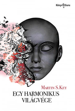 Martin S. Key - Egy harmonikus vilgvge