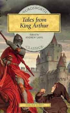 Andrew Lang   (Szerk.) - TALES FROM KING ARTHUR